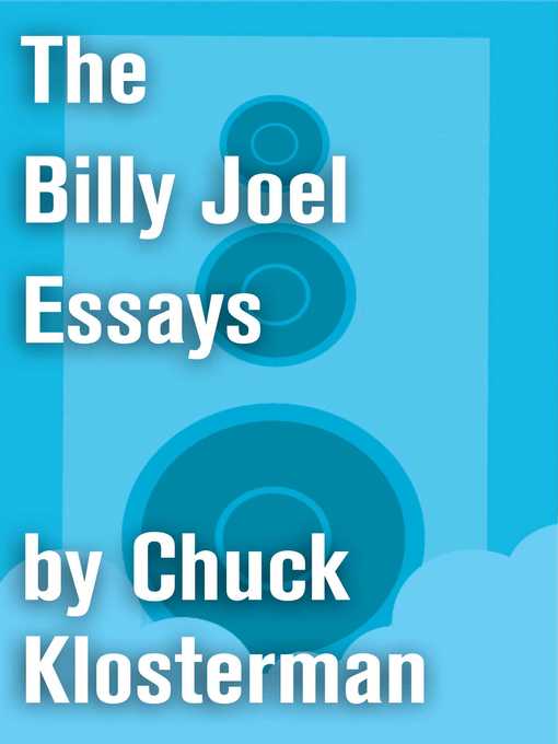 Title details for The Billy Joel Essays by Chuck Klosterman - Wait list